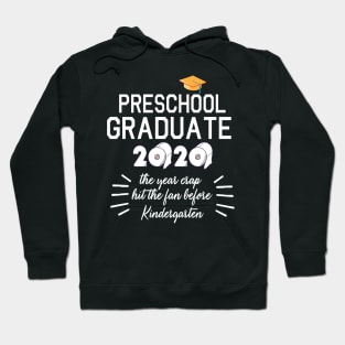 Preschool Graduate 2020 Toilet Paper The Years Crap Hit The Fan Before Kindergarten Fight Covit-19 Hoodie